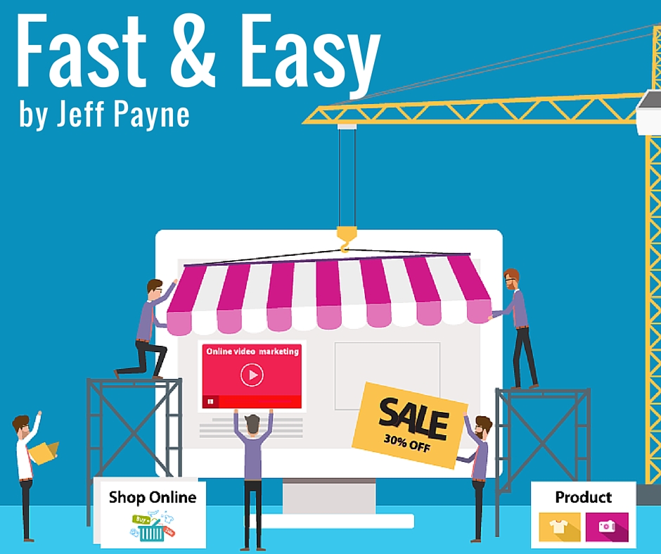 Fast and Easy | Jeff Payne