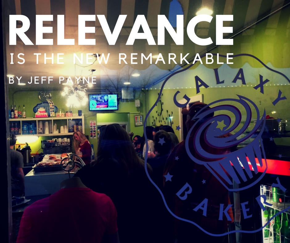 Relevance Is the New Remarkable | by Jeff Payne
