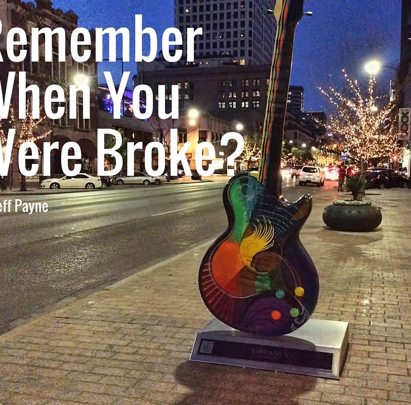 Remember When You Were Broke? | Jeff Payne