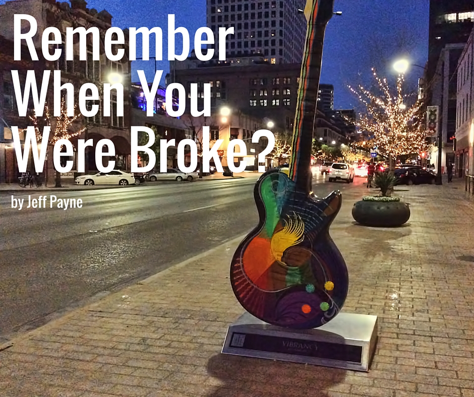 Remember When You Were Broke? | Jeff Payne