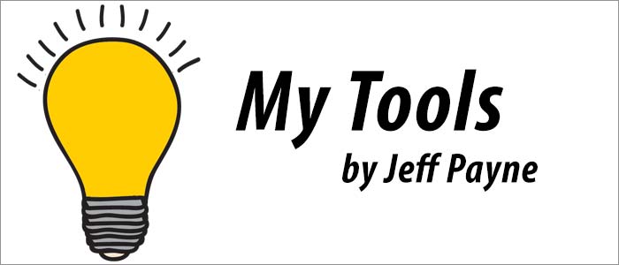 My Tools | Jeff Payne